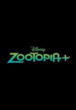 Зверополис+ — Zootopia+ (2022)
