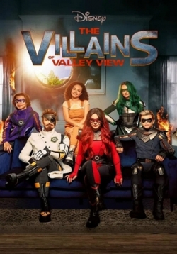 Злодеи Вэлли-Вью — The Villains of Valley View (2022)