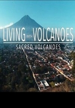 Жизнь на вулкане — Living with Volcanoes (2019)